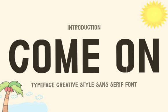 Come on: A Festive and Merry Typeface for Holiday Cheer