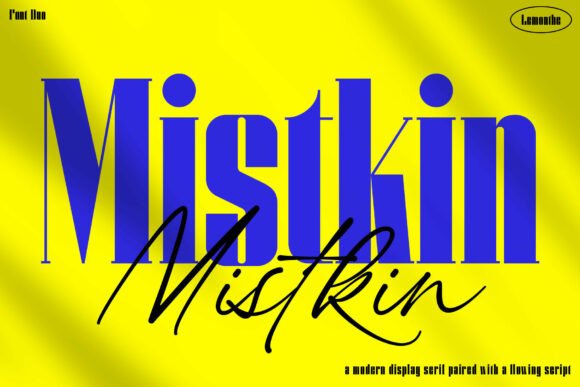 Discovering Mistkin: The Perfect Font Duo for Modern Design
