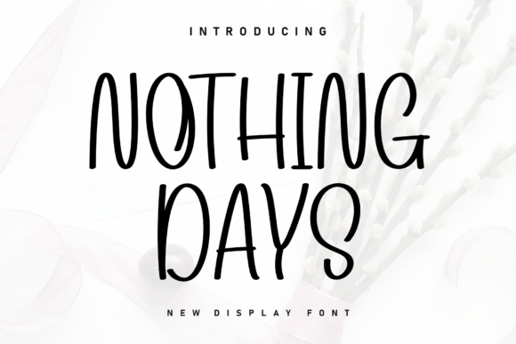 Exploring Nothing Days: A Handwritten Font with Heartfelt Perfection