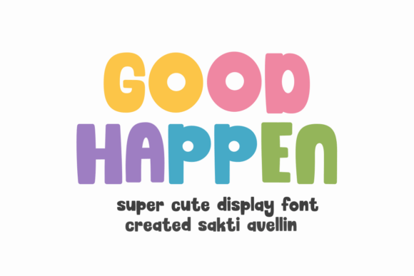 Good Happen: A Font for Joyful Designs