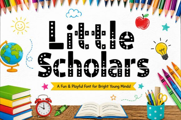 Little Scholars: A Creative and Engaging Font for Children's Projects
