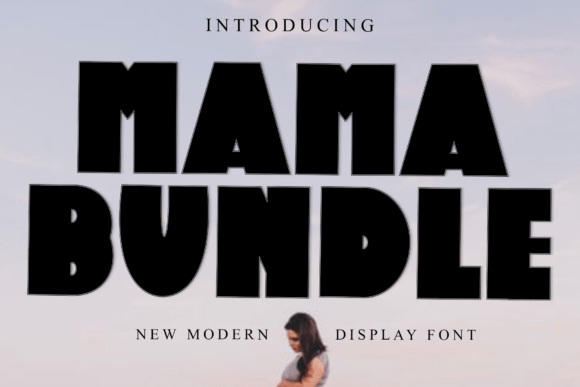 Mama Bundle: A Modern Display Font for High-Impact Creative Projects
