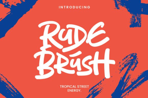 Rude Brush: The Bold and Energetic Font for Streetwear and Beyond
