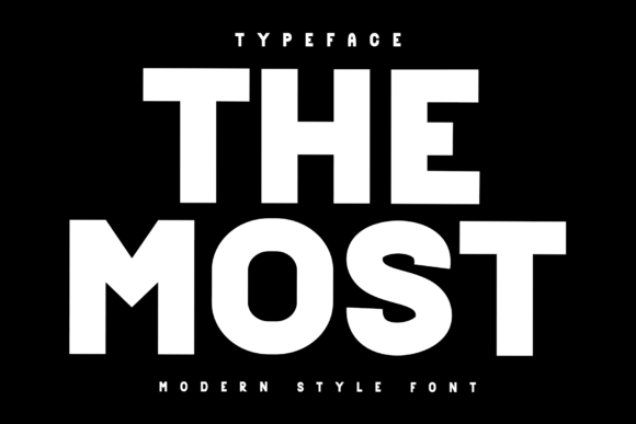 The Most: A Versatile and Eye-Catching Font for Creative Projects