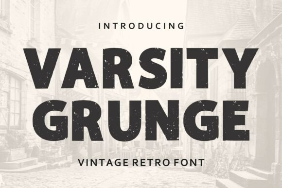 Varsity Grunge: A Bold Vintage Retro Font for Impactful Designs